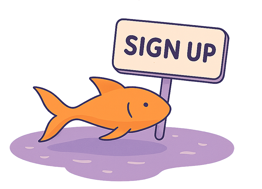 A fish inviting people to sign up